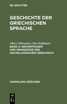 Hardcover Grundfragen Und Grundzüge Des Nachklassischen Griechisch [German] Book