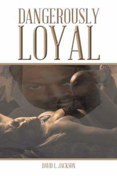 Paperback Dangerously Loyal Book