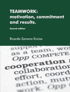 Paperback Teamwork: motivation, commitment and results. Book