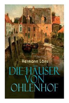 Paperback Die Häuser von Ohlenhof: Ein Dorf im Porträt [German] Book