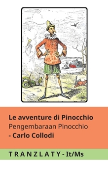 Le avventure di Pinocchio / Pengembaraan Pinocchio: Tranzlaty Italiano Bahasa Melayu (Italian Edition)