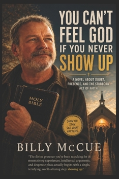 Paperback You Can't Feel God If You Never Show Up Book