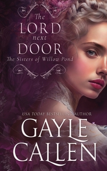 The Lord Next Door - Book #1 of the Sisters of Willow Pond