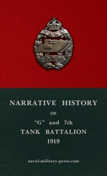 Narrative History of "G" and 7th Tank Battalion