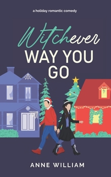 Paperback Witchever Way You Go: A Charming Small-Town Paranormal Romantic Comedy Book