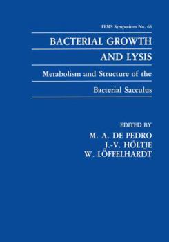 Paperback Bacterial Growth and Lysis: Metabolism and Structure of the Bacterial Sacculus Book