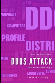 Paperback DDOS Attack: What it is, and how to stop it.: A Cybersecurity guide for 2024 Book