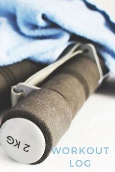 Workout log: Diary, Journal #30. 110 pages, advanced tables, 6 x 9 inches.