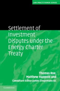 Hardcover Settlement of Investment Disputes under the Energy Charter Treaty Book