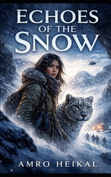 Echoes of the Snow: Laila and the Silent Guardian