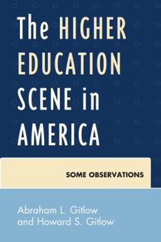 Paperback The Higher Education Scene in America: Some Observations Book
