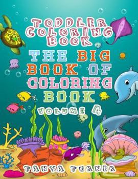 Paperback Toddler Coloring Book: The Big Book of Coloring Book