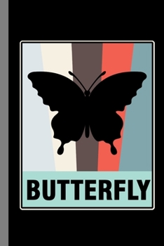 Paperback Butterfly: Entomology Gift For Bug Collectors (6"x9") Dot Grid Notebook To Write In Book