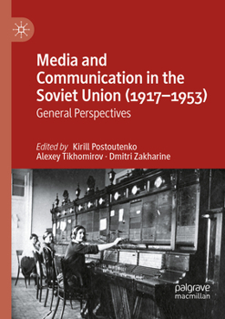 Paperback Media and Communication in the Soviet Union (1917-1953): General Perspectives Book