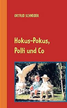 Paperback Hokus-Pokus, Polli und Co. [German] Book