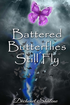 Paperback Battered Butterflies Still Fly Book