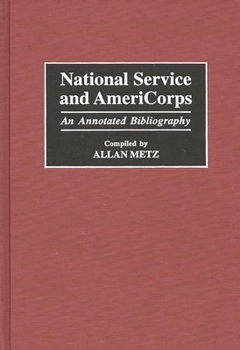 Hardcover National Service and Americorps: An Annotated Bibliography Book