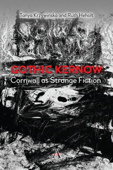 Paperback Gothic Kernow: Cornwall as Strange Fiction Book