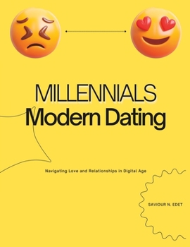 Paperback Millennials: Modern Dating: Navigating Love and Relationships in Digital Age Book