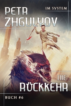 Paperback Die Rückkehr (Im System Buch #6): LitRPG-Serie [German] Book