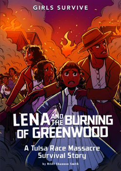 Paperback Lena and the Burning of Greenwood: A Tulsa Race Massacre Survival Story Book