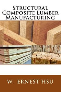 Paperback Structural Composite Lumber Manufacturing Book