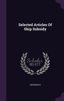 Selected Articles Of Ship Subsidy