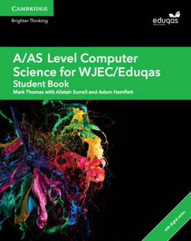 Paperback A/As Level Computer Science for Wjec/Eduqas Student Book with Cambridge Elevate Enhanced Edition (2 Years) Book