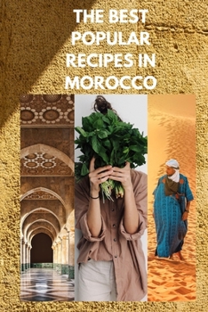 Paperback The Best Popular Recipes in Morocco Book