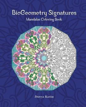 Paperback BioGeometry Signatures Mandalas Coloring Book