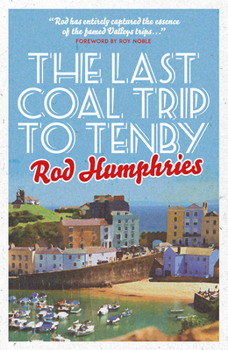 Paperback The Last Coal Trip to Tenby Book