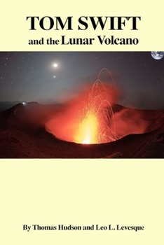 Paperback TOM SWIFT and the Lunar Volcano Book