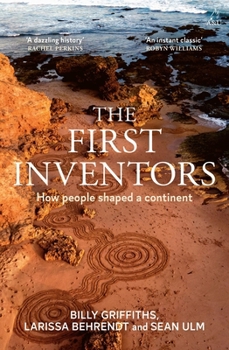 Paperback The First Inventors: How People Shaped a Continent Book