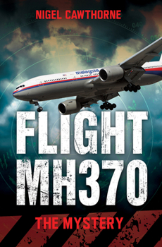 Paperback Flight MH370: The Mystery Book
