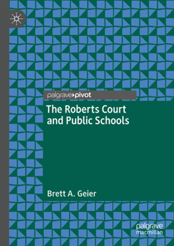 Hardcover The Roberts Court and Public Schools Book