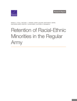 Paperback Retention of Racial-Ethnic Minorities in the Regular Army Book