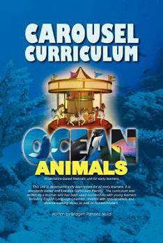 Paperback Carousel Curriculum Ocean Animals: A Literature-based thematic unit for early learners Book