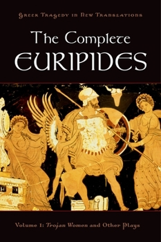 Paperback The Complete Euripides: Volume I: Trojan Women and Other Plays Book