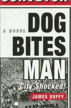 Hardcover Dog Bites Man: City Shocked! Book