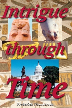 Paperback Intrigue Through Time Book