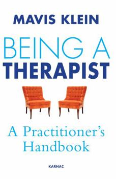 Paperback Being a Therapist: A Practitioner's Handbook Book
