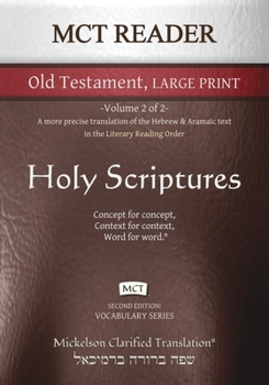Paperback MCT Reader Old Testament Large Print, Mickelson Clarified: -Volume 2 of 2- A more precise translation of the Hebrew and Aramaic text in the Literary R [Large Print] Book