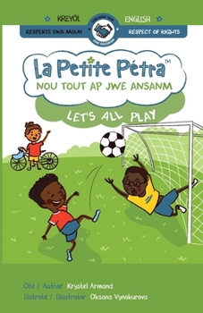 Nou tout ap jwe ansanm: Let's all play (Haitian Edition)