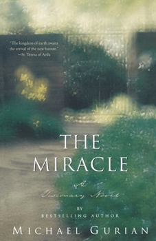 Paperback The Miracle: A Visionary Novel Book