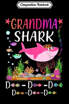 Composition Notebook: Grandma Shark Doo Doo Doo Matching Family Shark  Journal/Notebook Blank Lined Ruled 6x9 100 Pages