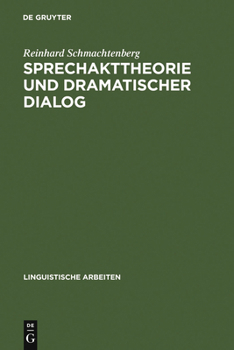 Hardcover Sprechakttheorie und dramatischer Dialog [German] Book