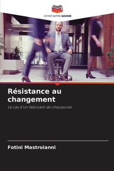 Paperback Résistance au changement [French] Book