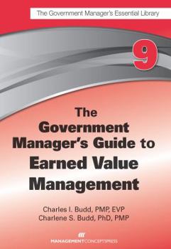 Paperback The Government Manager's Guide to Earned Value Management Book