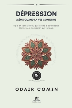Paperback Dépression: Même quand la vie continue [French] Book