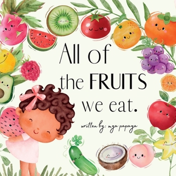 Paperback All of the FRUITS we eat Book